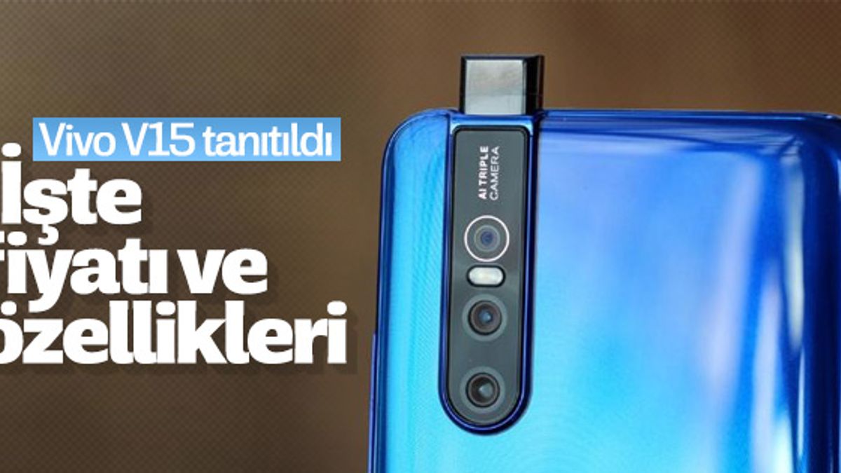 Vivo V15 tanıtıldı: İşte Fiyatı ve Özellikleri