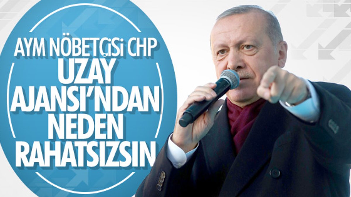Cumhurbaşkanı'ndan CHP'ye Uzay Ajansı eleştirisi