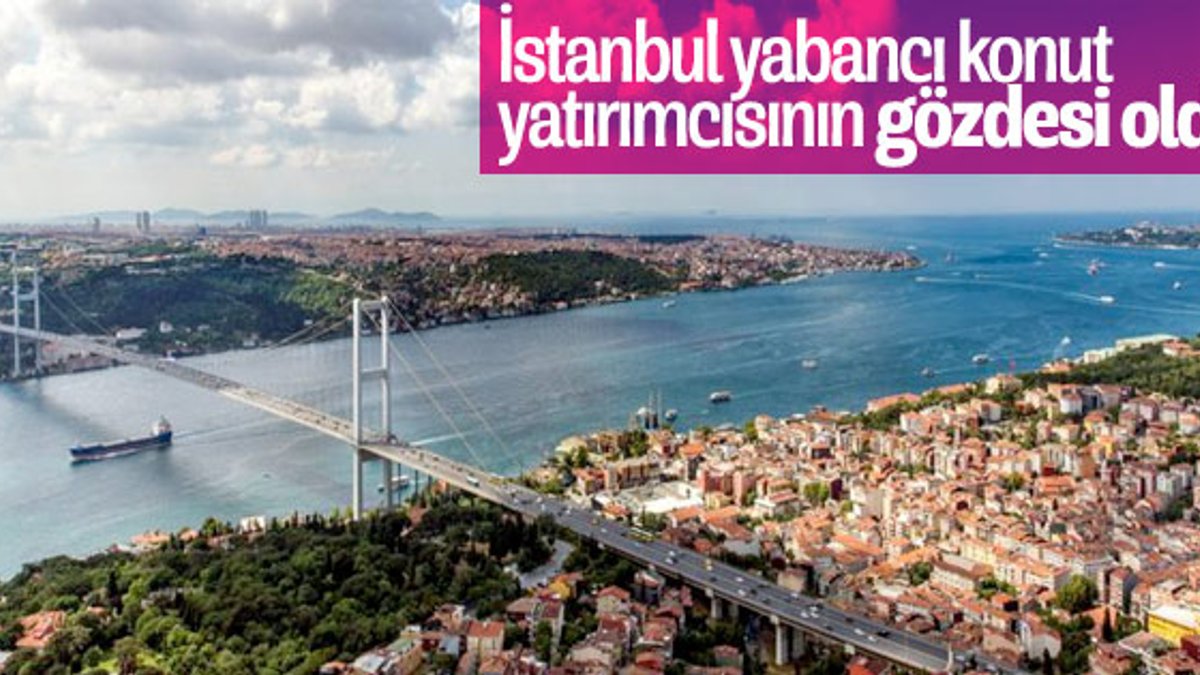 Yabancı yatırımcılar en çok İstanbul'dan konut aldı