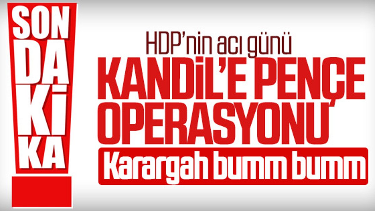 Kandil'e 'Pençe operasyonu'