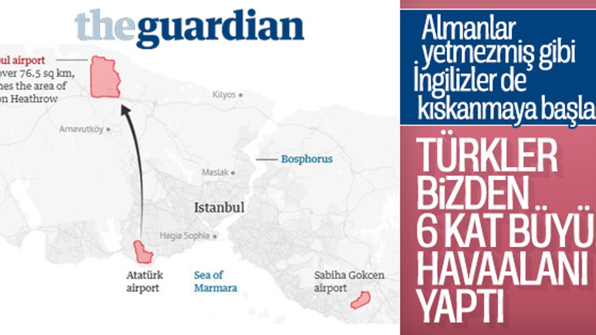 İstanbul Havalimanı İngilizlerin gözünü korkuttu