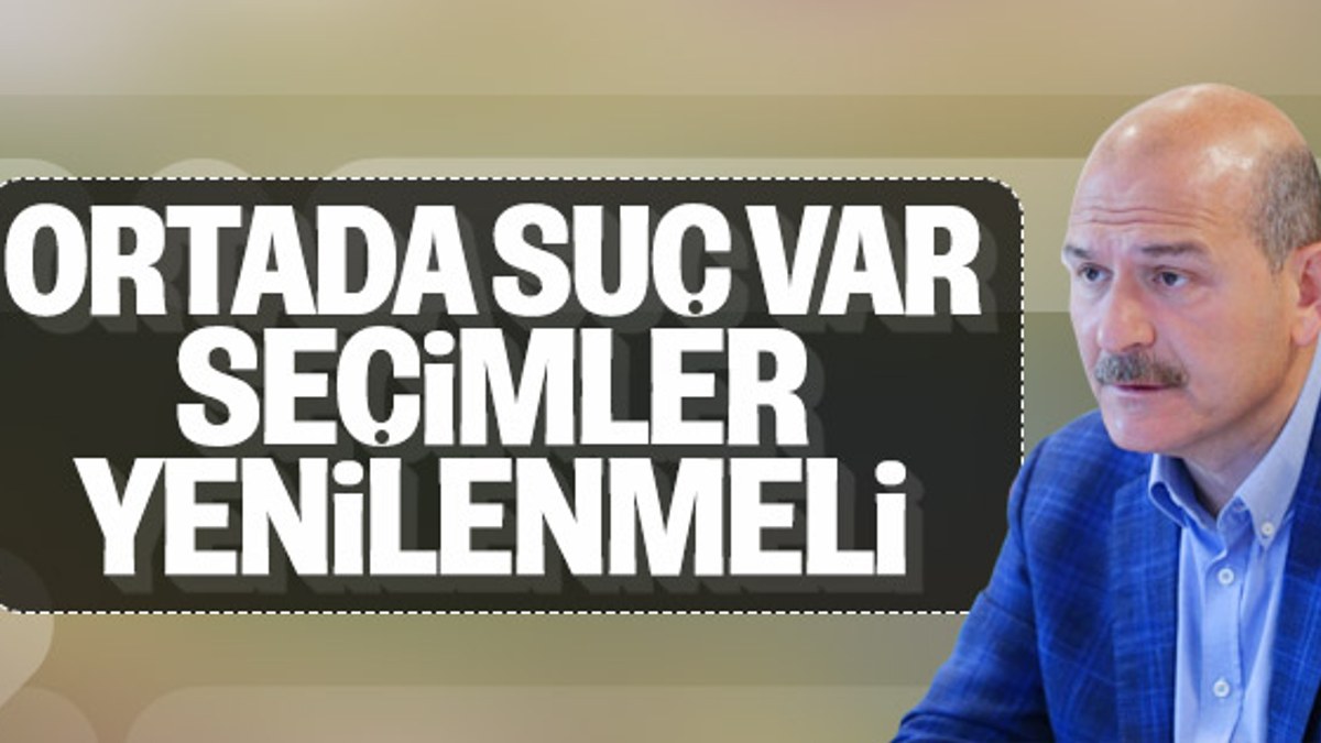 Süleyman Soylu: İstanbul'da seçimler yenilenmeli