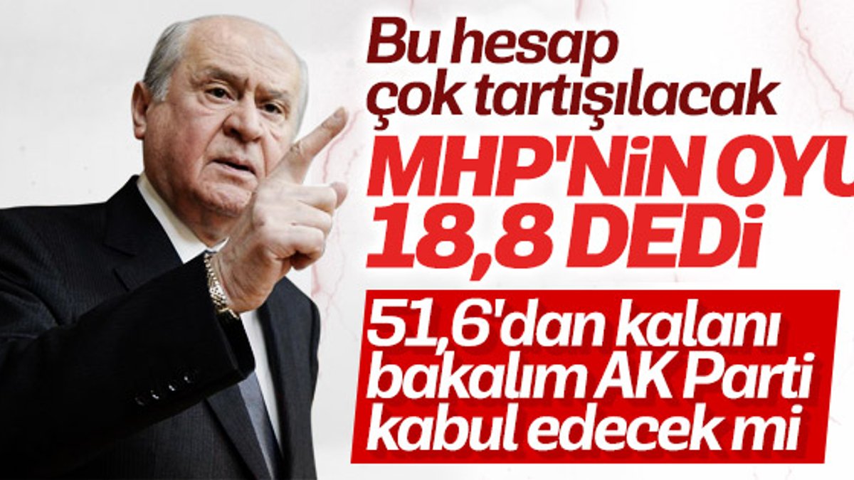 Bahçeli: MHP'nin oyu yüzde 18,8