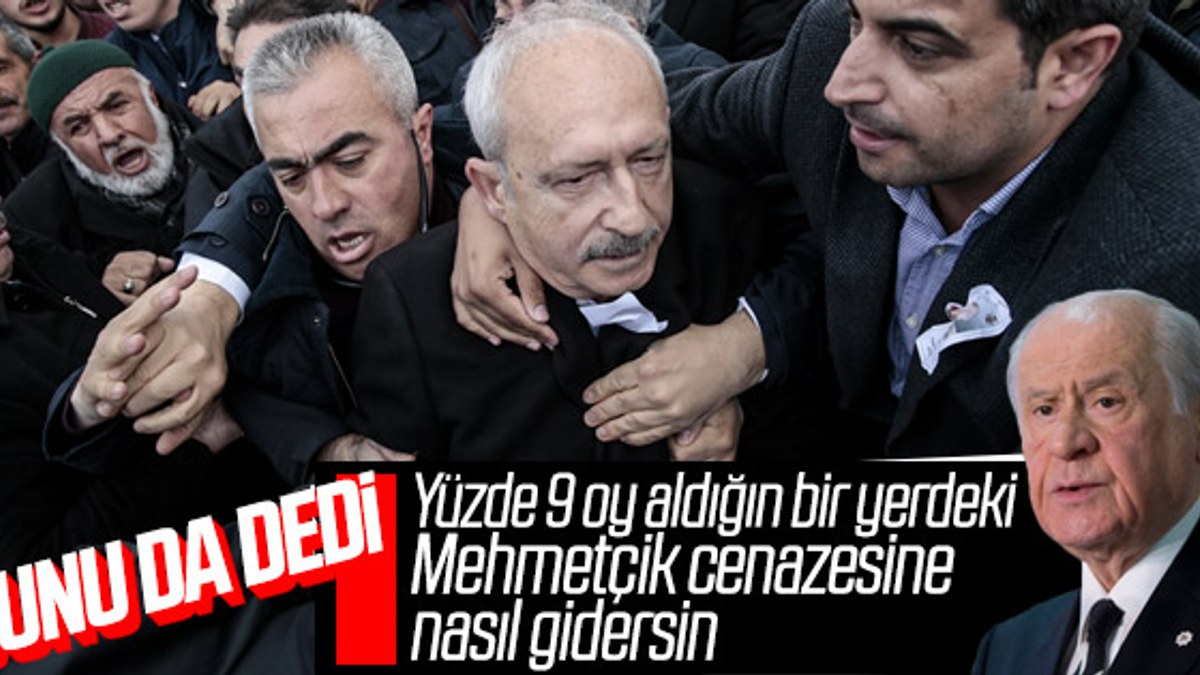 Bahçeli'den Kılıçdaroğlu'na: Neden cenazeye gittin