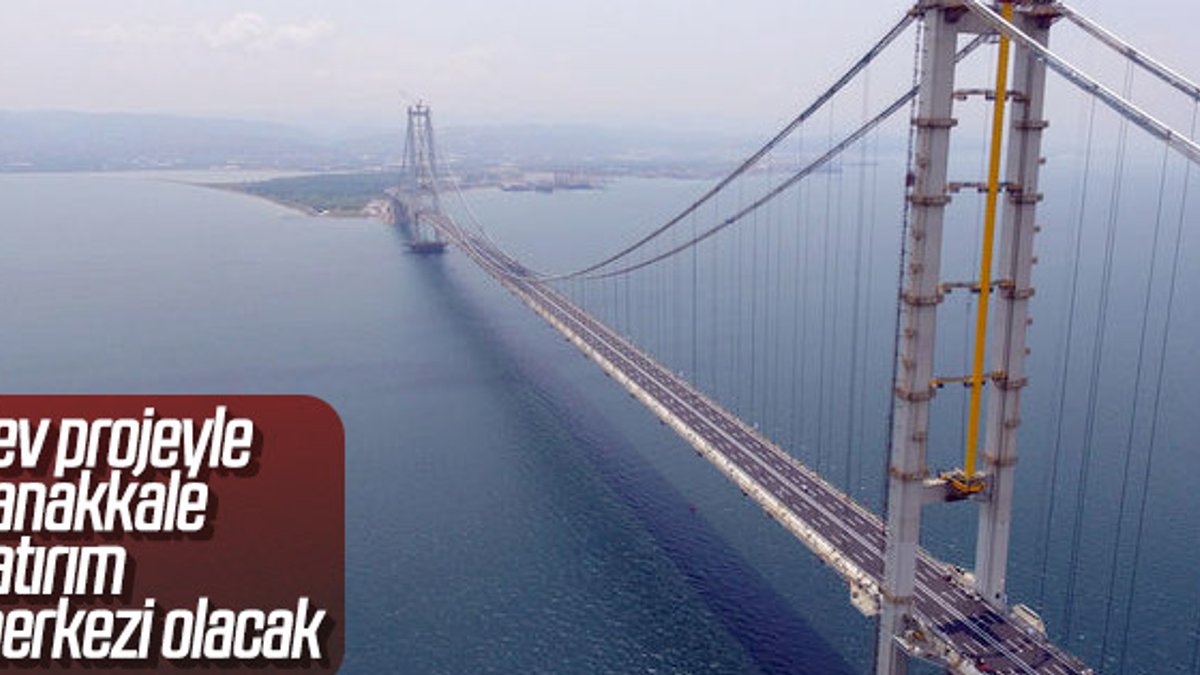 Yatırımcılar Çanakkale Köprüsü'nün olduğu bölgeye yöneldi
