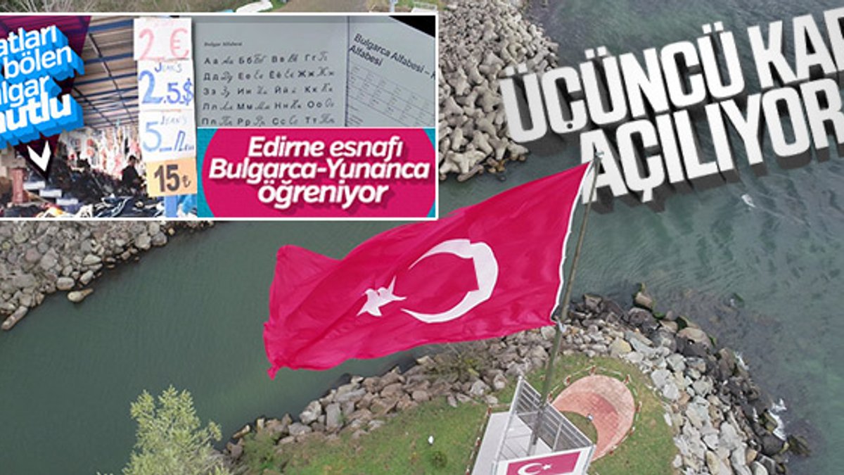 Türkiye ve Bulgaristan arasına yeni hudut kapısı