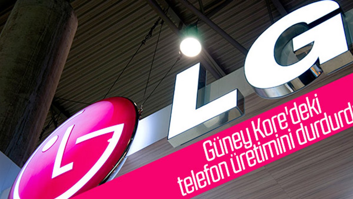 LG, Güney Kore'de telefon üretimini durdurma kararı aldı