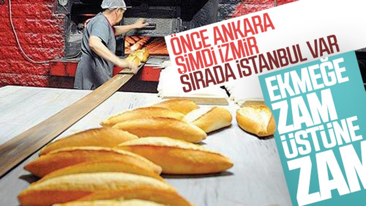 İzmir'de ekmeğe zam geldi