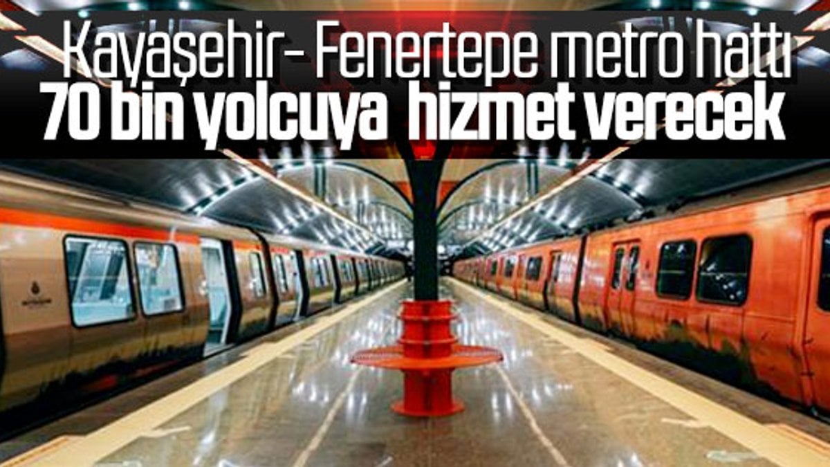 Kayaşehir- Fenertepe metro hattı için karar verildi