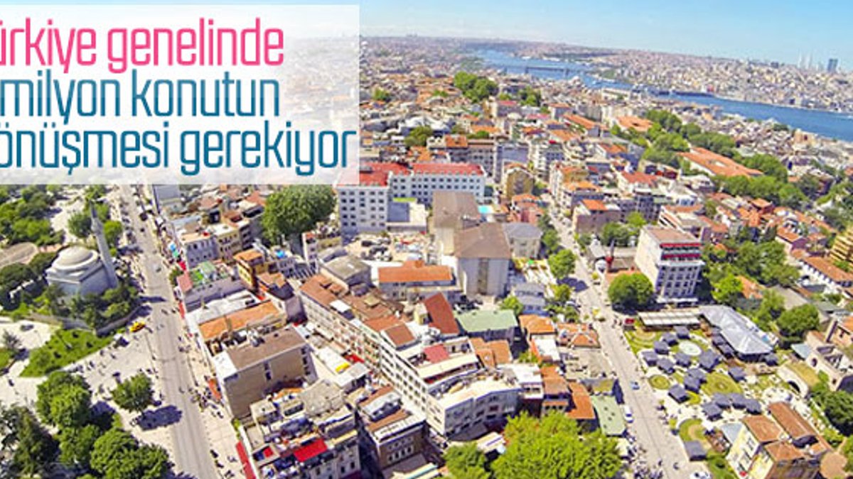 Türkiye genelinde kentsel dönüşüm hazırlığı