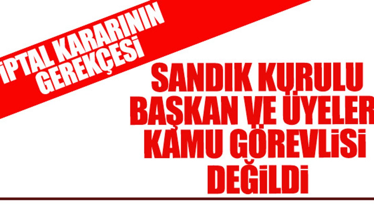 YSK'nın İstanbul için seçimlerin iptal gerekçesi
