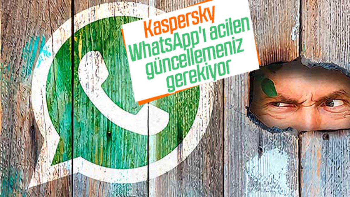 Kaspersky Lab: WhatsApp'ı acilen güncelleyin