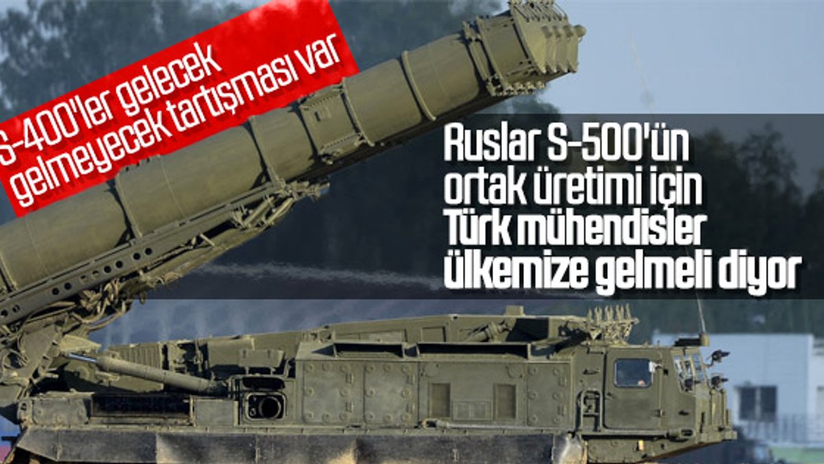 Rusya'dan Türkiye'nin S-500 talebine olumlu yanıt