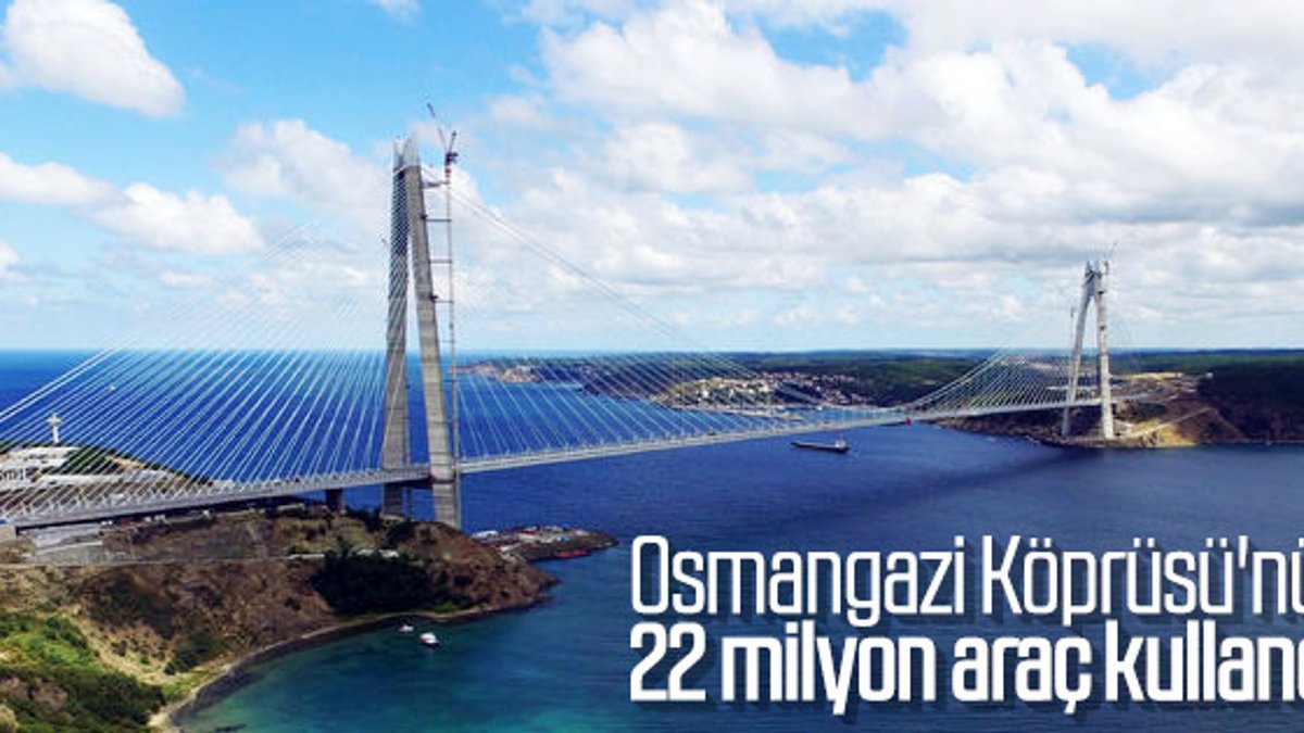 Osmangazi Köprüsü'nden 22 milyon araç geçti