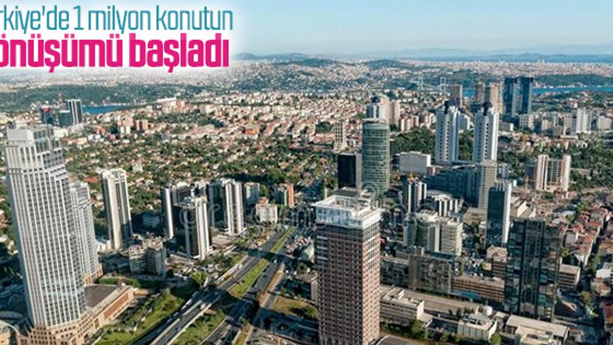 Türkiye genelinde kentsel dönüşüm hız kazandı
