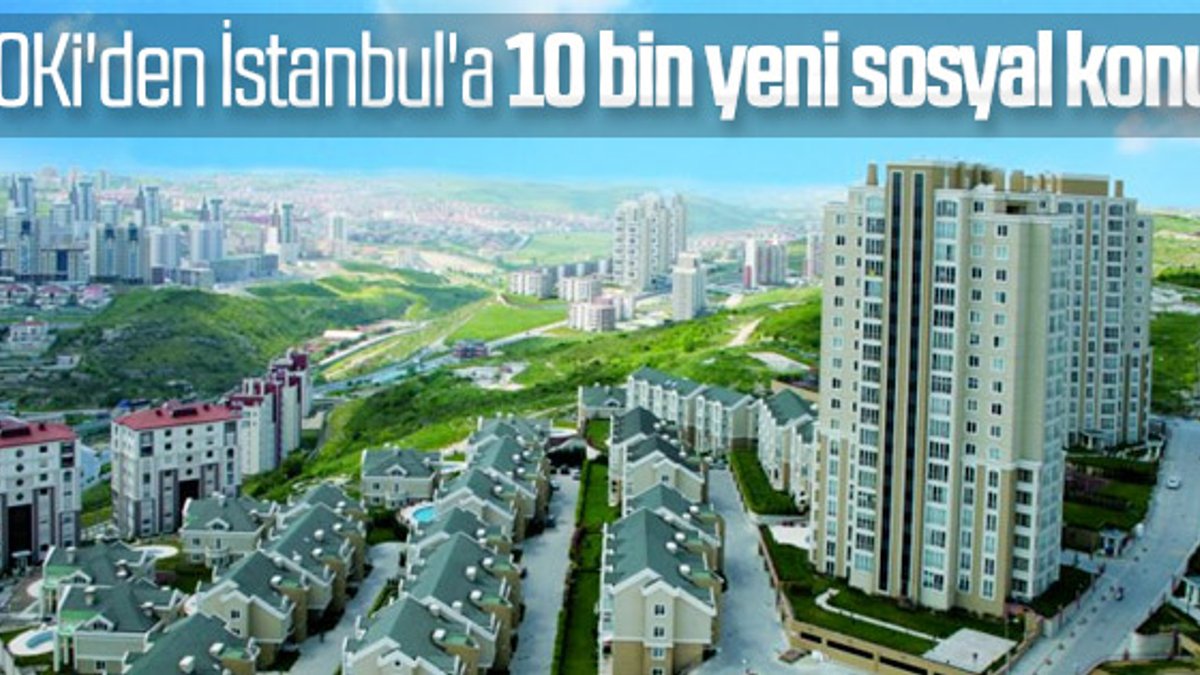 TOKİ'nin İstanbul hedefi