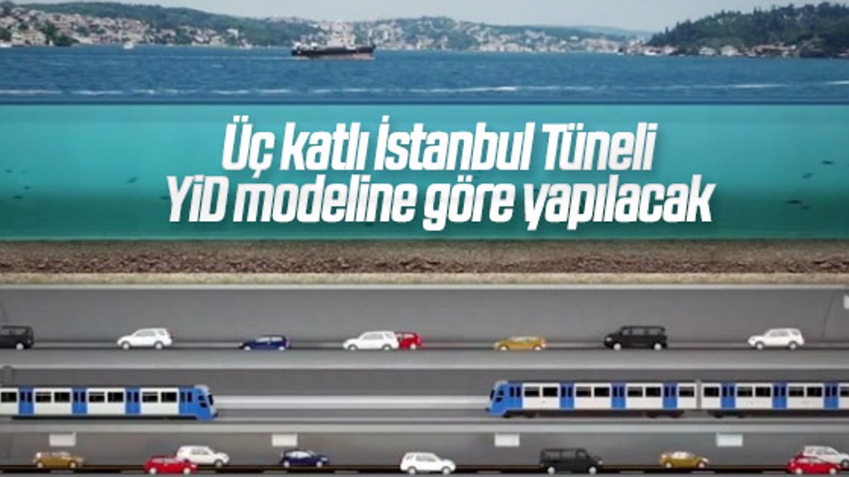Üç katlı Büyük İstanbul Tüneli’nin projelendirmesi tamamlandı