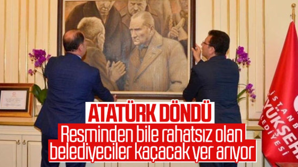 İBB Başkanı'nın odasına Atatürk resmi tekrar asıldı
