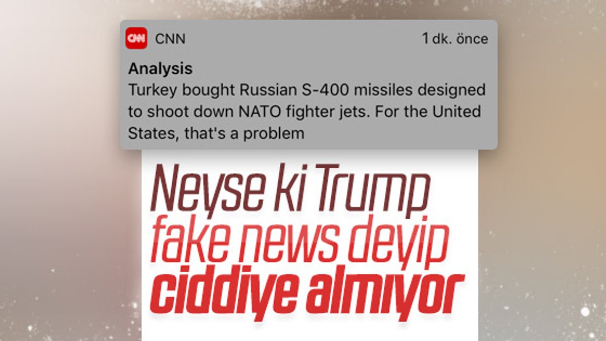 Türkiye’nin S-400 alımı CNN’in merceği altında