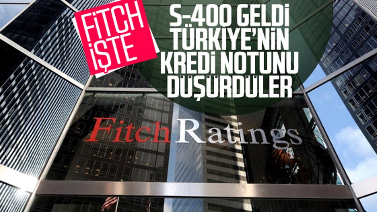 Fitch Türkiye'nin kredi notunu düşürdü