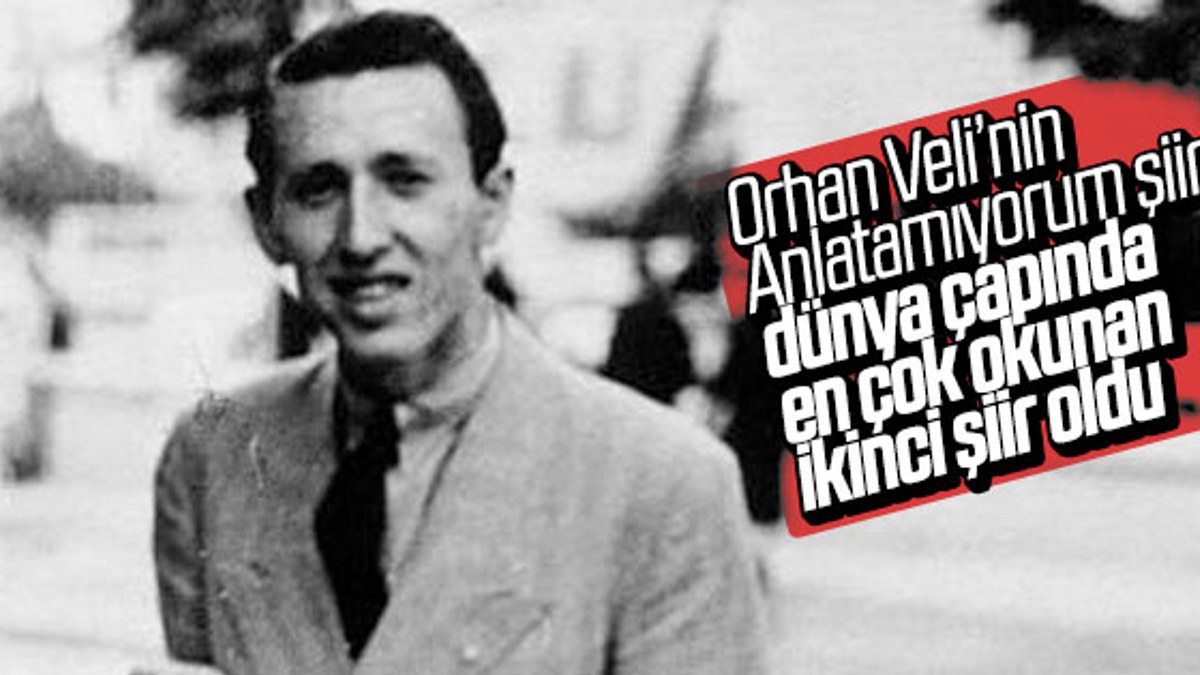 Orhan Veli, dünyanın en çok okunan ikinci şairi