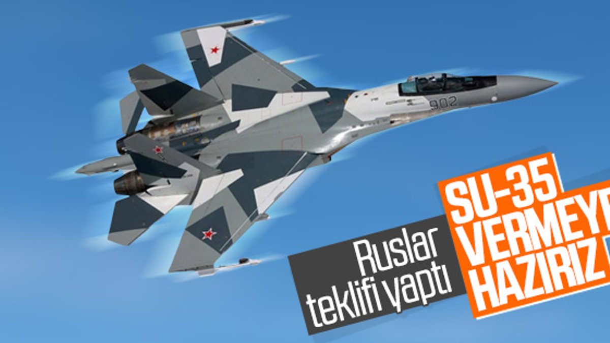Rusya, Türkiye'ye SU-35 teklifi yaptı