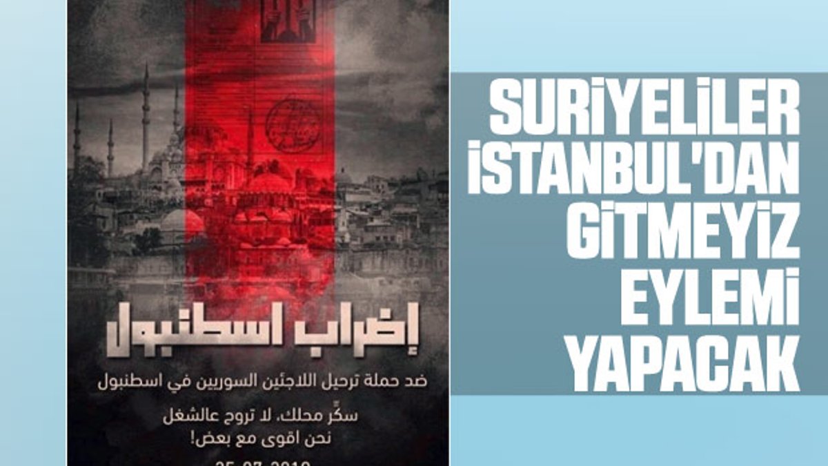 Suriyeliler İstanbul'da eylem yapacak