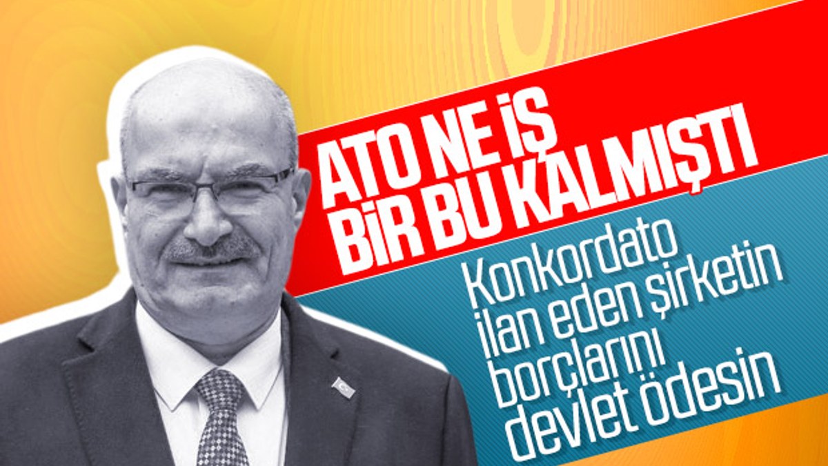 ATO Başkanı Gürsel Baran'ın hükümete konkordato çağrısı