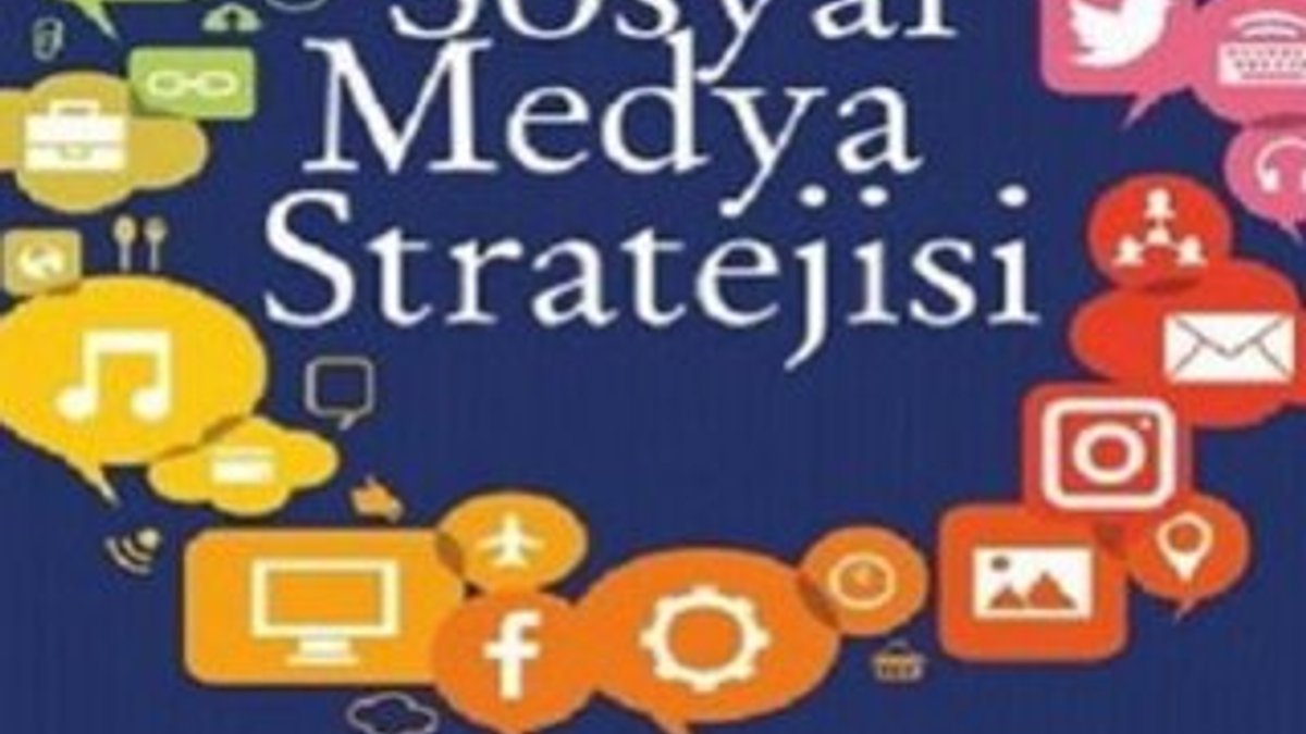 Sosyal medya pazarlaması üzerine bilgiler: Sosyal Medya Stratejisi