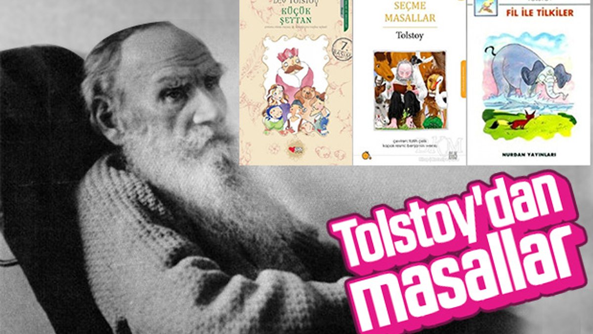 Tolstoy’dan etkileyici 4 masal