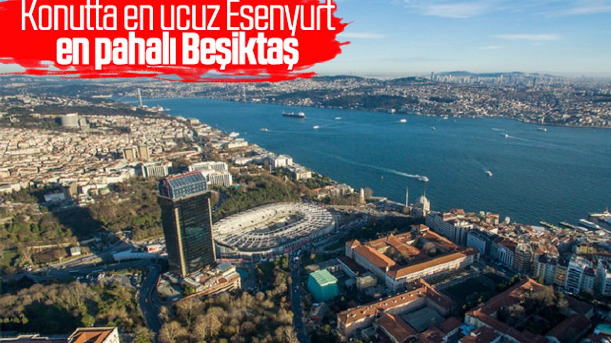 İstanbul'da konutun en ucuz ve en pahalı ilçeleri
