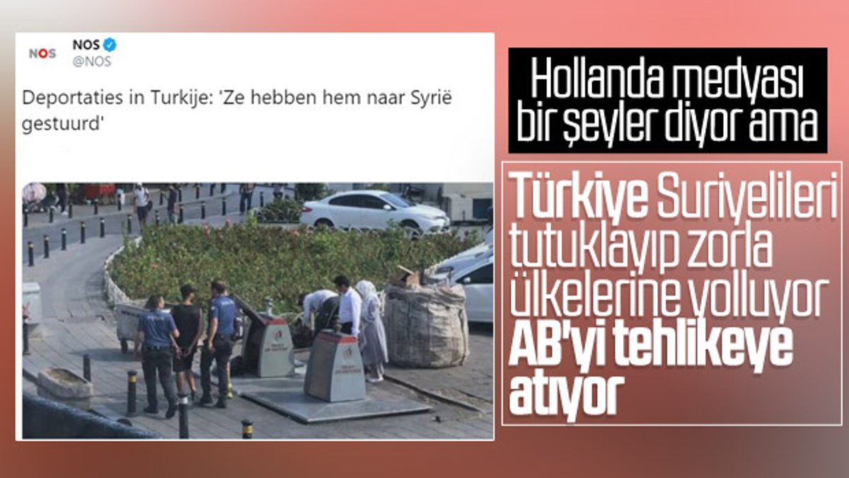 Hollanda medyası: Türkiye Suriyelileri zorla gönderiyor