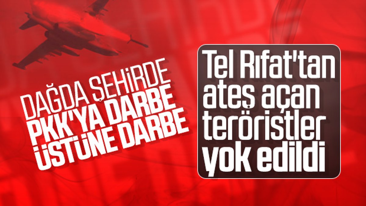 Tel Rıfat'ta PKK hedefleri vuruldu