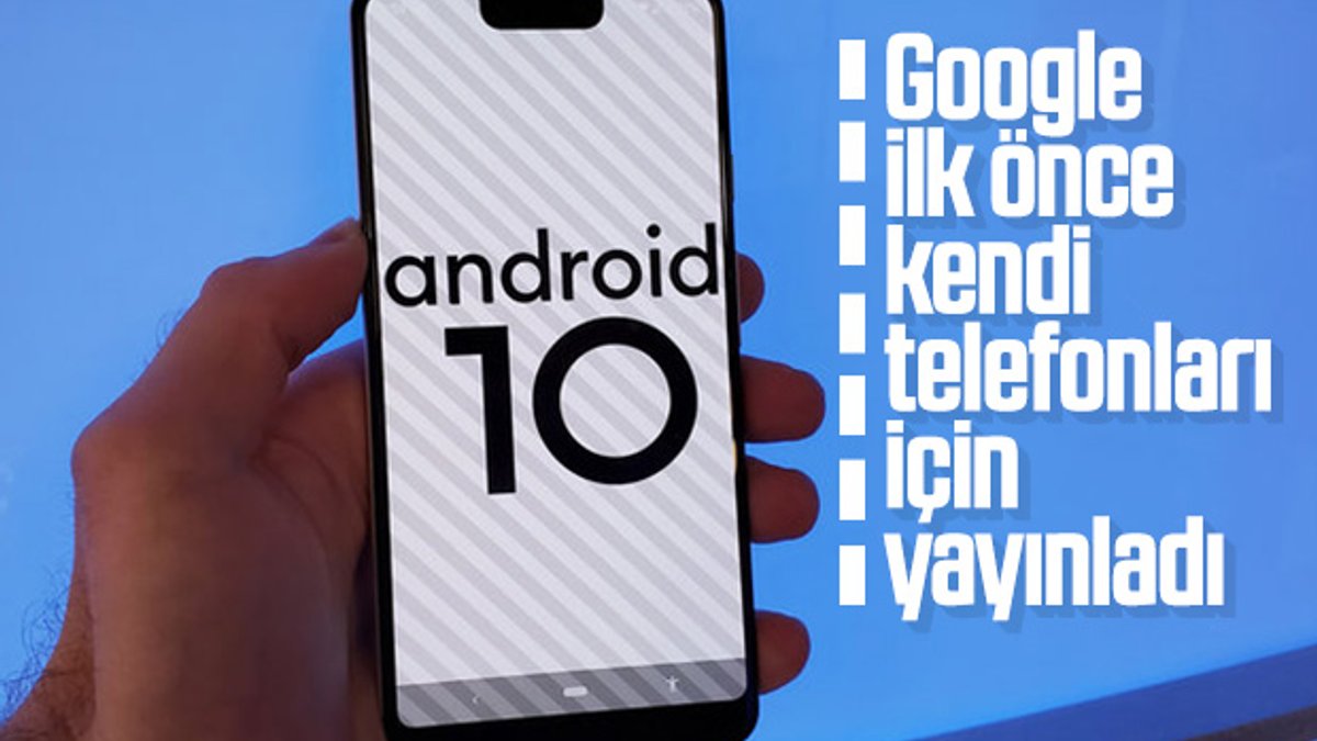 Google Pixel telefonları için Android 10 yayınlandı