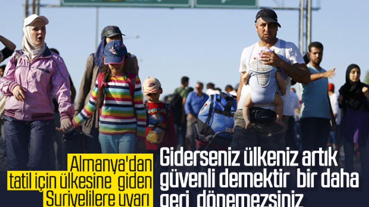 Tatil için ülkelerine dönen Suriyelilere Almanya'dan uyarı