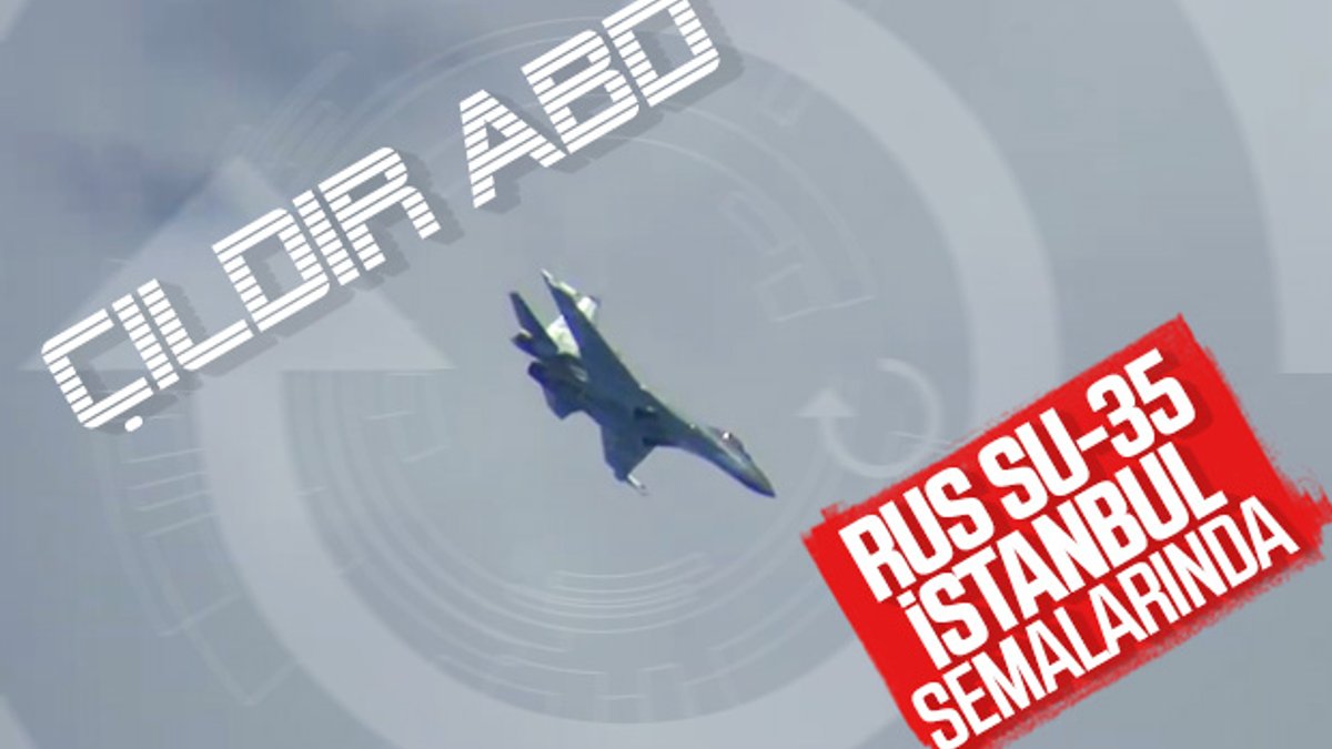Rus savaş uçağı SU-35 İstanbul'da