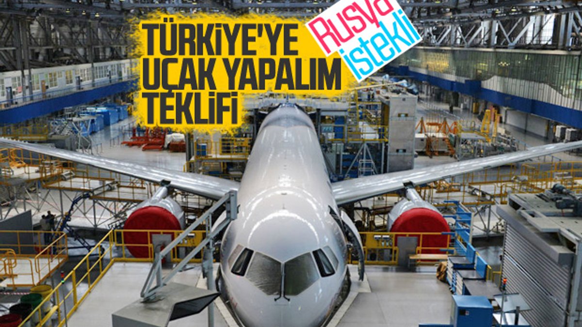 Rusya Türkiye ile ortak uçak üretimi yapmak istiyor