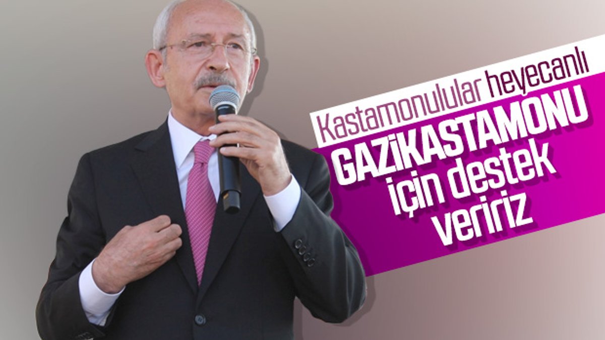 Kılıçdaroğlu: Kastamonu'ya gazilik unvanını veririz