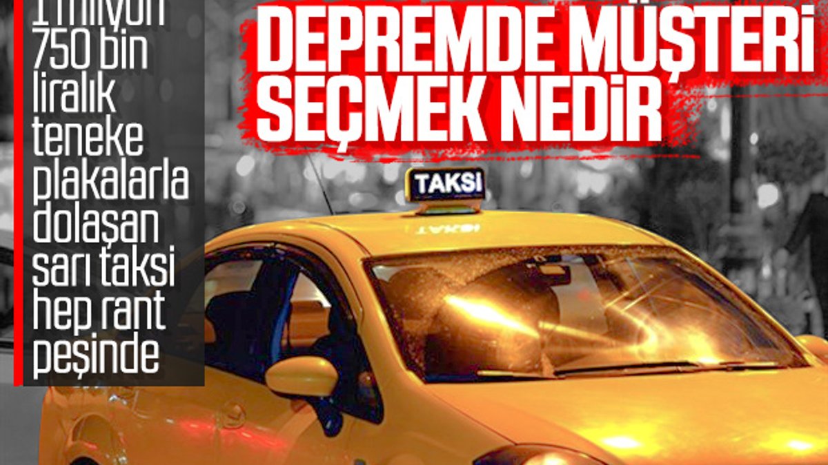 İstanbul'daki depremde taksiciler yine müşteri seçti