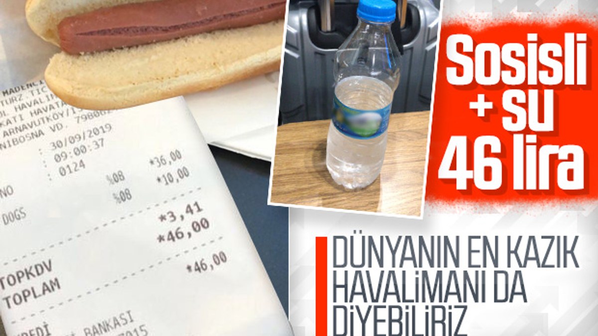 İstanbul Havalimanı'nda sosisli ve su 46 lira