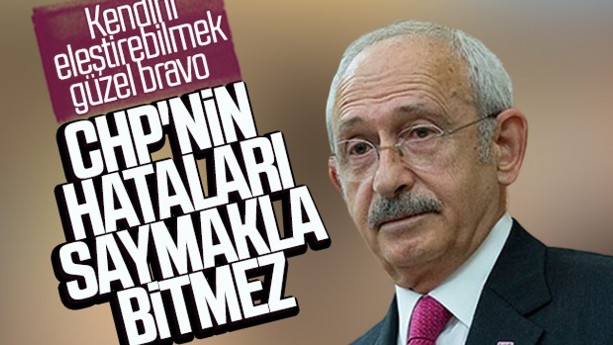 CHP'ye Kılıçdaroğlu'ndan eleştiri