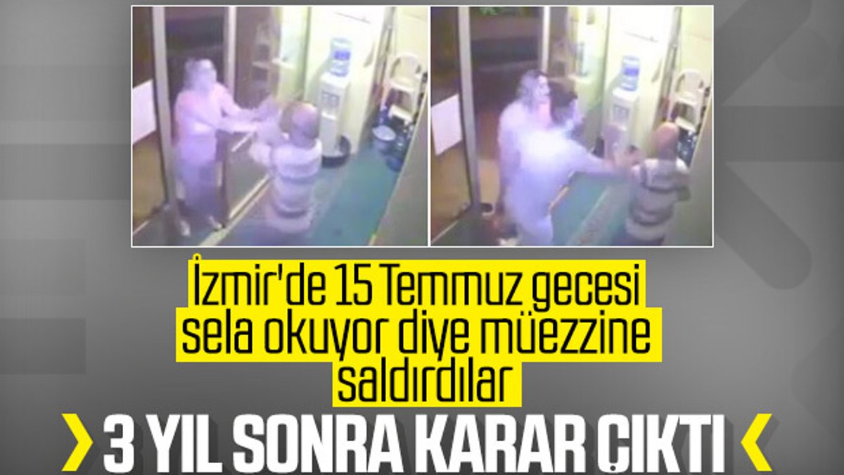 İzmir'de 15 Temmuz'da müezzin saldırısına karar çıktı