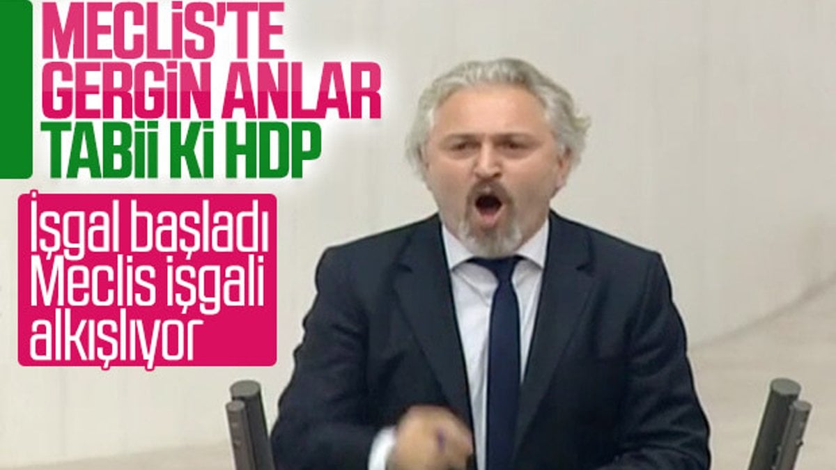 HDP'li vekil Meclis'te konuştu: İşgal başladı