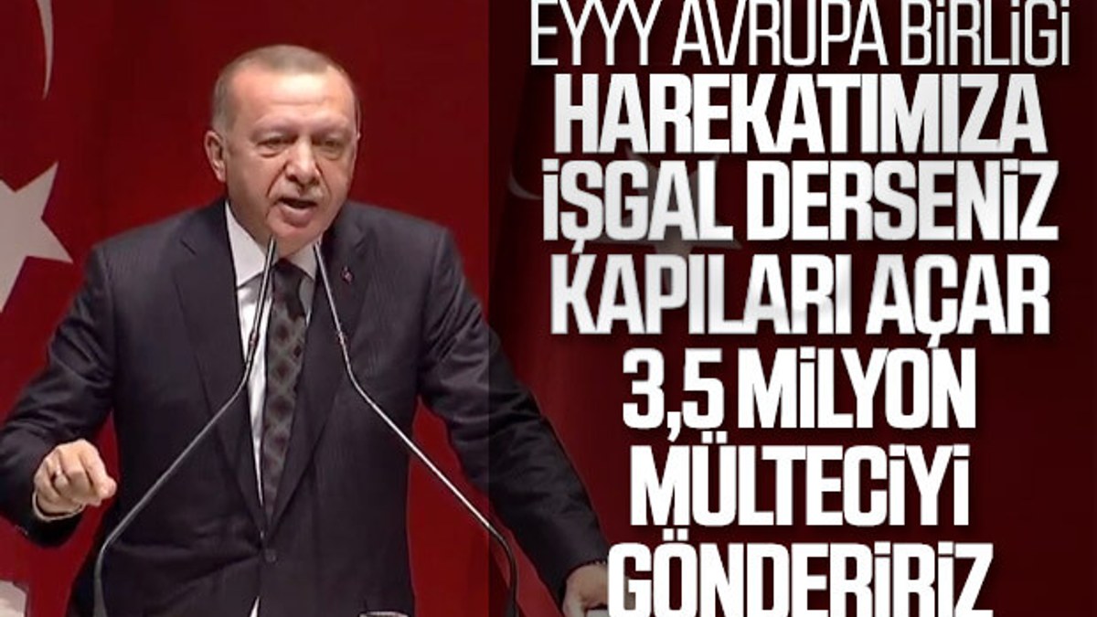 Cumhurbaşkanı Erdoğan'dan Avrupa'ya son mülteci uyarısı