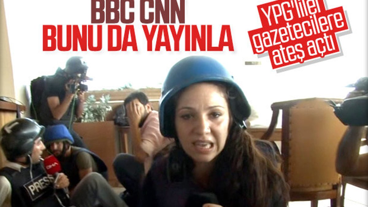 YPG, gazetecilere ateş açtı