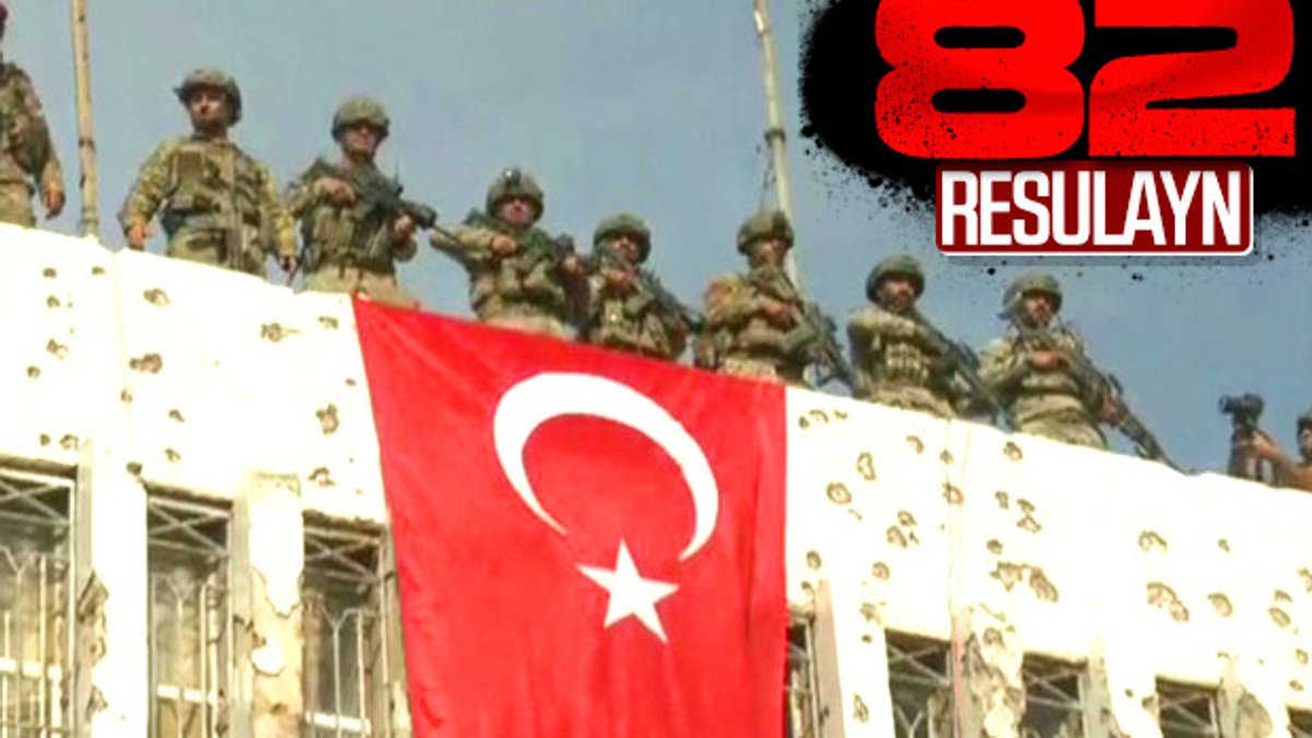 Resulayn'da Türk bayrağı dalgalanıyor