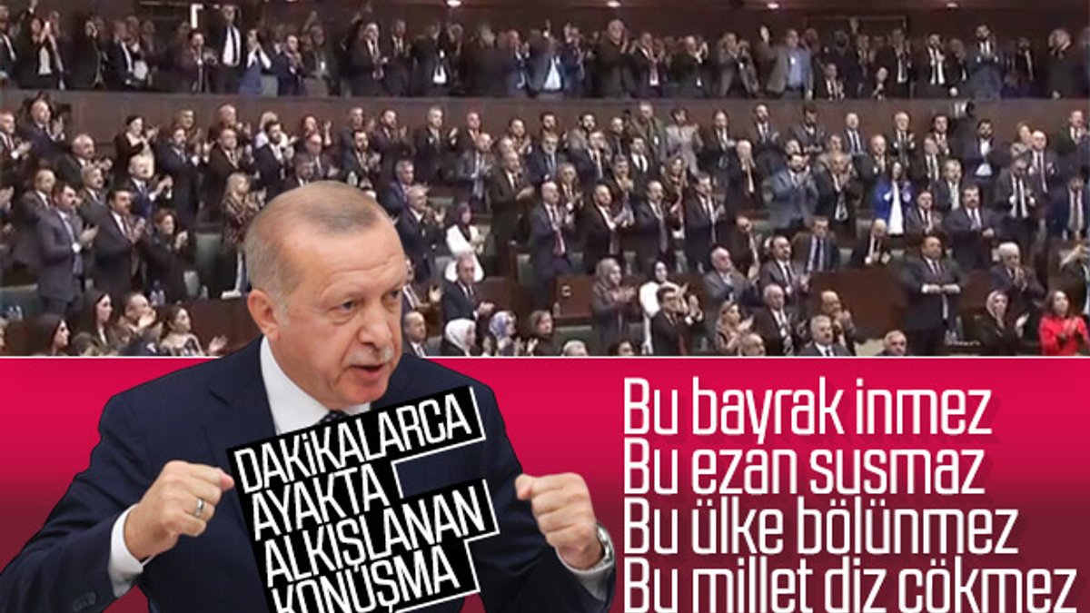 Cumhurbaşkanı Erdoğan'ın ayakta alkışlanan sözleri