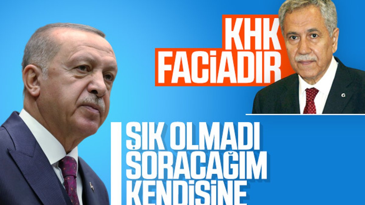 Erdoğan'dan Bülent Arınç'a: Esefle karşıladım