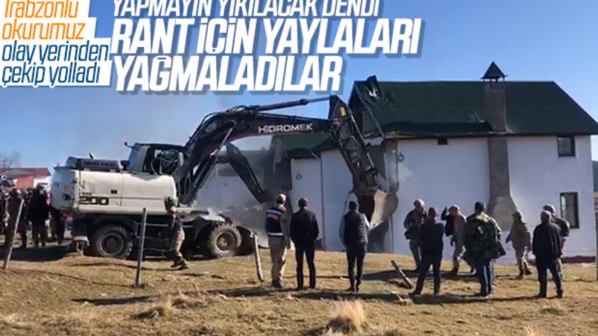 Trabzon Haçka Yaylası'nda yıkım devam ediyor