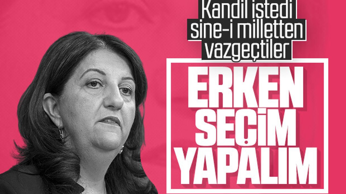 HDP: Meydan okuyoruz, erken seçime gidelim